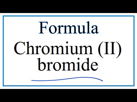 Video: Chromium II bromid eriydimi?