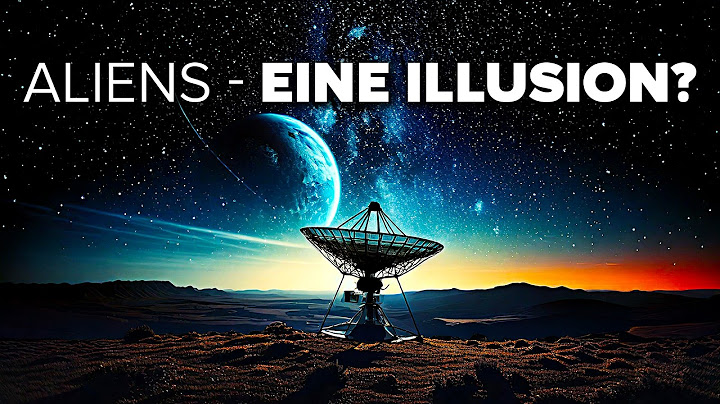 ALIENS existieren LÄNGST unter uns - Das FERMI PARADOXON