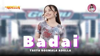 BADAI - TASYA ROSMALA ADELLA - OM ADELLA || GARDU COMMUNITY