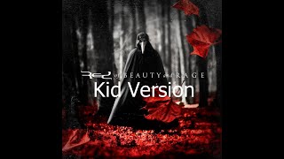 Red - Of Beauty And Rage - Part That&#39;s Holding On (Kid Version)