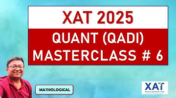 XAT 2025 QUANT (QADI) Masterclass 6 || Most Expected Questions including XAT PYQs