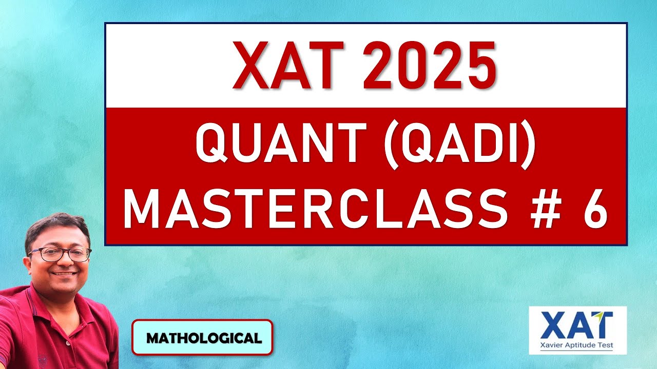XAT 2025 QUANT (QADI) Masterclass 6 || Most Expected Questions ...