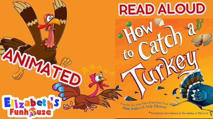 How to Catch a Turkey by Adam Wallace | Best Thanksgiving Animated Read Aloud Story for Kids