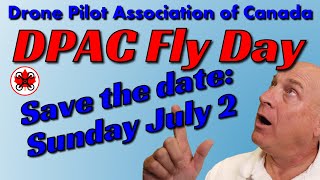 DPAC Fly Day!  Save the date...Sunday July 2, 2023