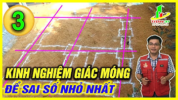 Kinh nghiệm giác móng sai số nhỏ nhất. Cách lấy góc vuông giác móng nhà mái nhật 2 tầng, nhà cấp 4