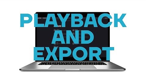 Ava Tutorial Series: Playback and Export