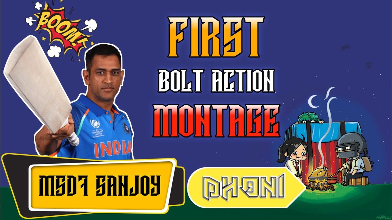 MSD7 SANJOY || [DHONI | THE LEGEND] || FIRST BOLT ACTION MONTAGE || KAR98K ||