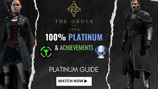 The Easiest AAA Game to Platinum |The Order 1886 | 100% Platinum Guide