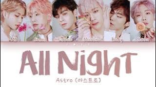 ASTRO (아스트로) – ALL NIGHT (전화해) (Han|Rom|Eng) Color Coded Lyrics/한국어 가사