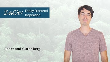 Friday Frontend Inspiration: React and Gutenberg