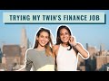 I Tried My Twin Sister's Job | A Day Working In Finance | Lucie Fink