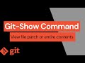View Entire File with Git-Show Command