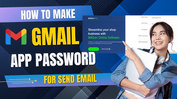 How to Create Gmail App Password for Send Email (Step by Step) | 2025 Guide
