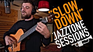 &quot;Slow Down&quot; by VALMUZ - Jazztone Sessions