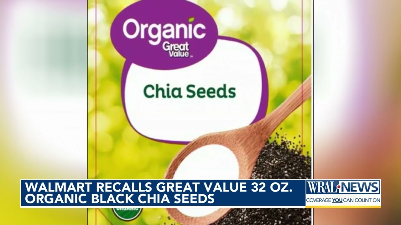 Walmart Black Chia Seeds Recall