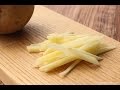ジャガイモの千切り(How to julienne a poteto)