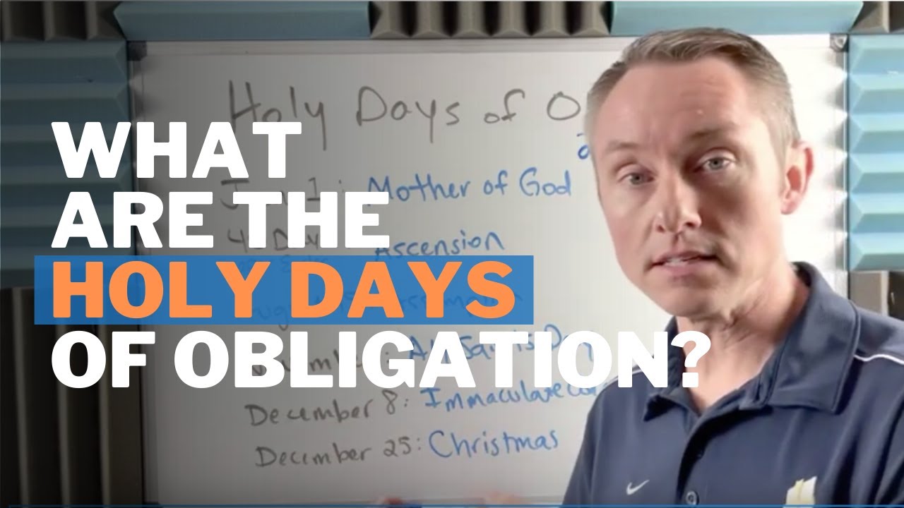 What Are The Holy Days Of Obligation YouTube