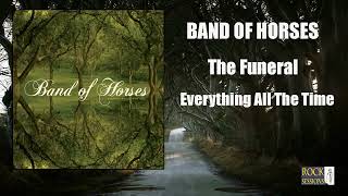 BAND OF HORSES - THE FUNERAL (HQ) chords