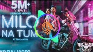 Milo na tum to DJ remix || By Dj SUMITH