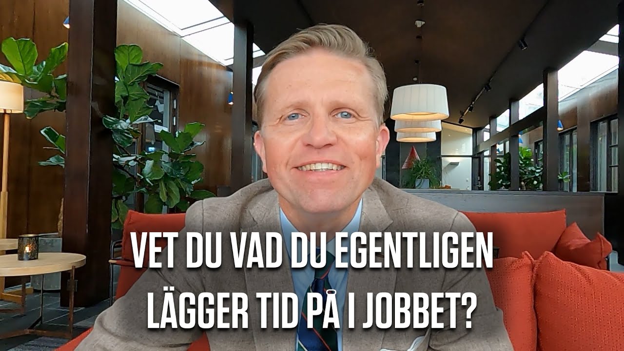 Vet du vad du EGENTLIGEN lägger tid på i jobbet?