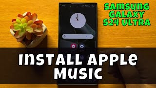 how to install apple music samsung galaxy s24 ultra