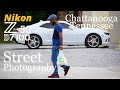 NIkon Z50 & D7100 • Street Photography in Chattanooga, TN