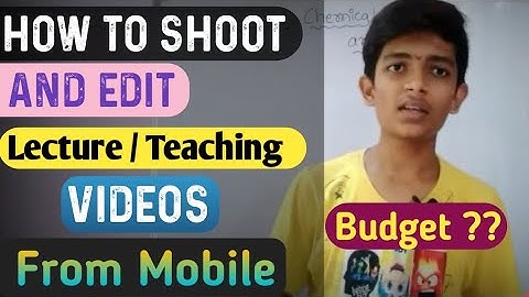 How To Shoot And Edit Professional Teaching / Lecture Videos For YouTube || In Hindi ||Tips & Tricks