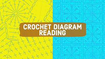 How To Read Crochet Diagrams?