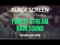 Relaxing Rain Noise Forest Stream - Water Sounds for Sleeping