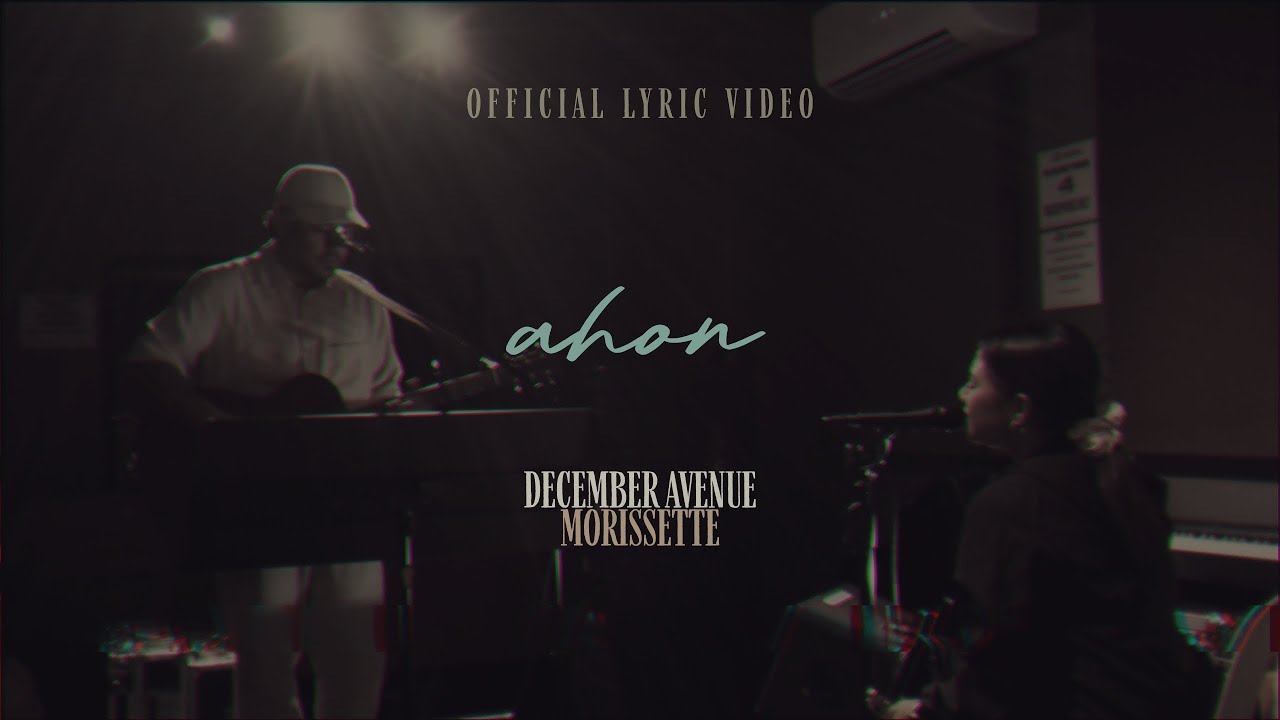 December Avenue & Morissette - AHON
