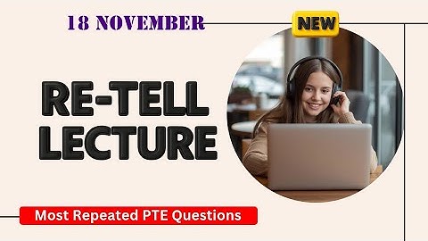 Retell Lecture PTE Speaking | Timer and Answers | Real Exam Questions November 2025