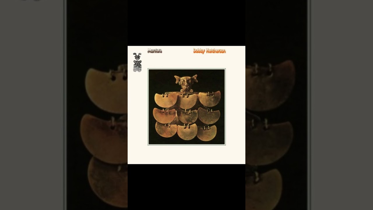 Montara by Bobby Hutcherson From the 1975 Album 'Montara' - YouTube