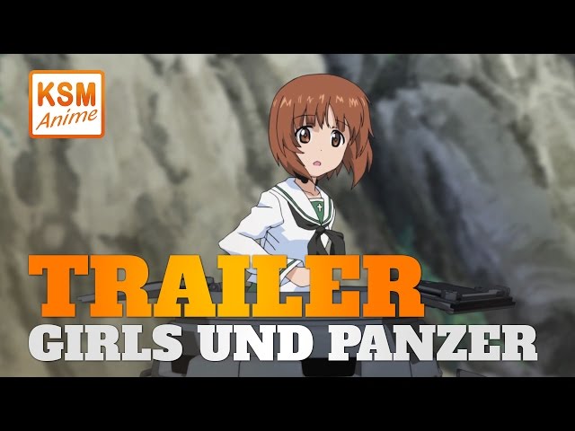 Girls Und Panzer Trailer Auf Ksm Anime Deutsch German Youtube