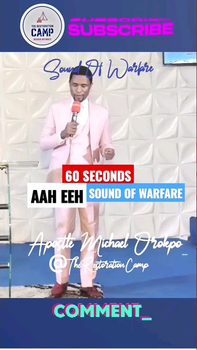 60 SEC AH EEH SOUND OF WARFARE with Apostle Michael Orokpo