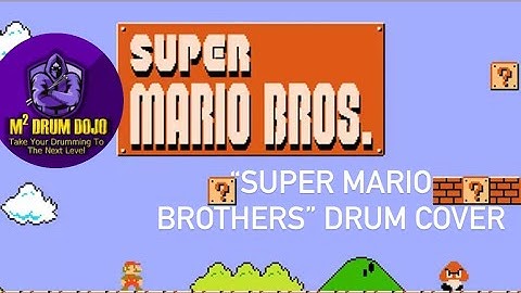 Super Mario Brothers - Drum Cover by Mike Michalkow