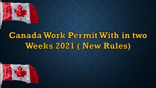 Work Visa Canada 2021