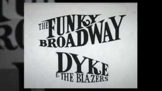 Video thumbnail of "Dyke and the Blazers - Funky Broadway Part 1 (Official Visualizer)"