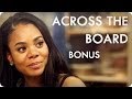 Regina Hall & Joy Bryant Love Hip Hop | Across The Board Ep. 7 Bonus | Reserve Channel