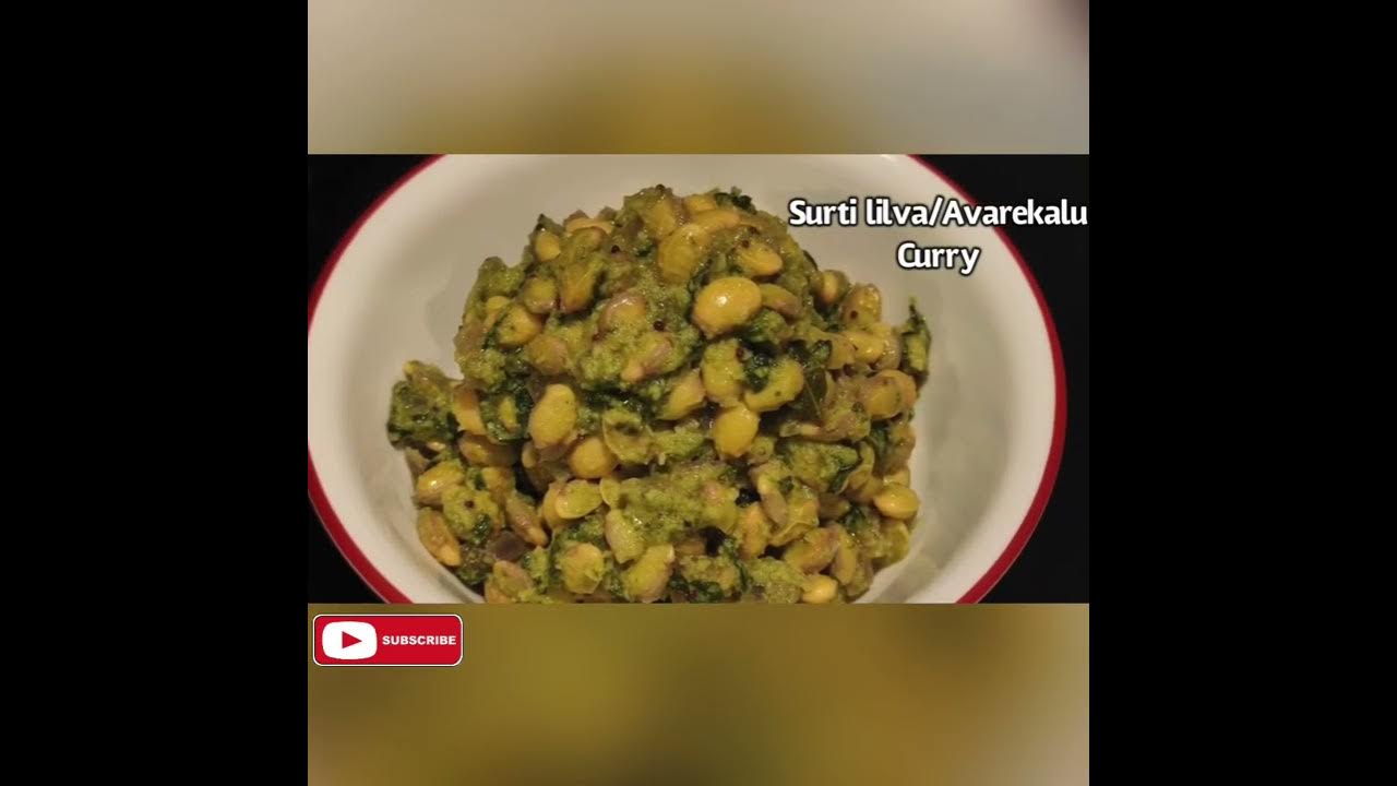 Avarekalu palya with methi leaves Surti papdi lilva curry for