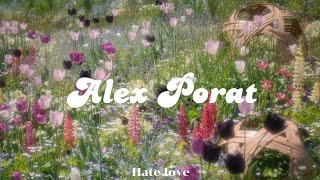 💔 Alex Porat [Hate love] 💔 | 광고 ❌️ | 1시간