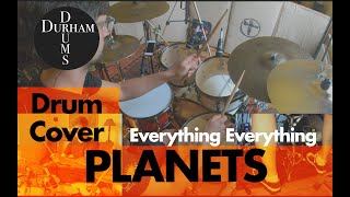 Everything Everything Planets Drum Cover by Durham Drums, Drum Sheet Music