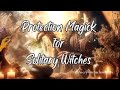 Protection magick for witches