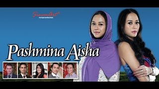 PASHMINA AISHA Episode 28
