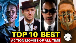 Top 10 BEST Action MOVIES Of All Time Part 2