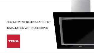 How to install the RFH regenerative recirculation kit in a hood with tube cover