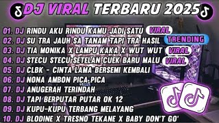TIKTOK TERBARU 2025-🎵DJ RINDU AKU RINDU KAMU JADI SATU🎵DJ SUTRA JAUH SA TANAM HATI TAPI TRA HASIL
