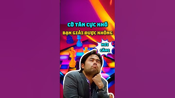 tìm 3 nước thiên tài liên tiếp để chiến thắng, thế cờ siêu khó #chess #covua #covualogic