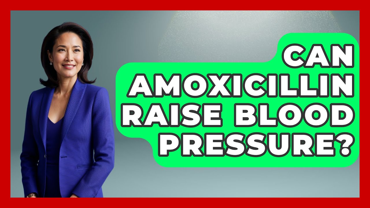 Can Amoxicillin Raise Blood Pressure Cardiology Community YouTube Can Amoxicillin Raise Blood Pressure Cardiology Community YouTube