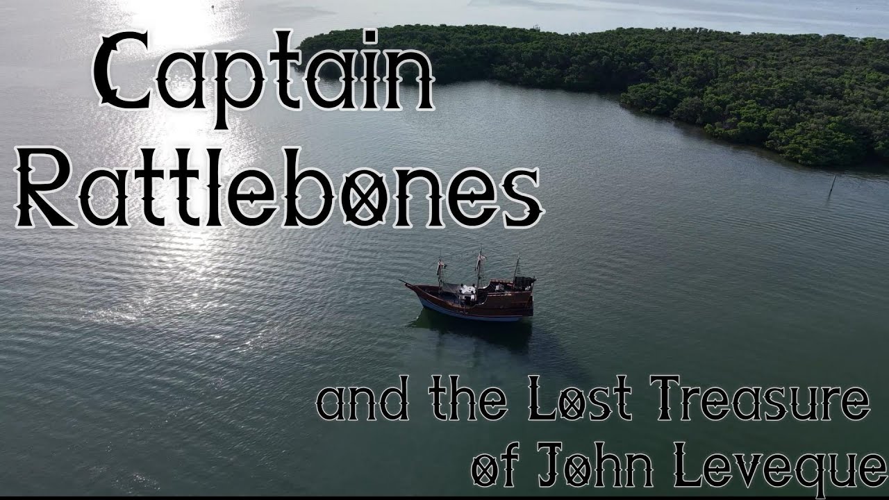 Captain Rattlebones and the Lost Treasure of John Levique – Episode 1: Bottle in the Mangroves