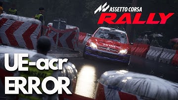 Assetto Corsa Rally Error An Unreal Process Has Crashed UE-acr GPU Crash Dump Triggered FIX🎮🔥